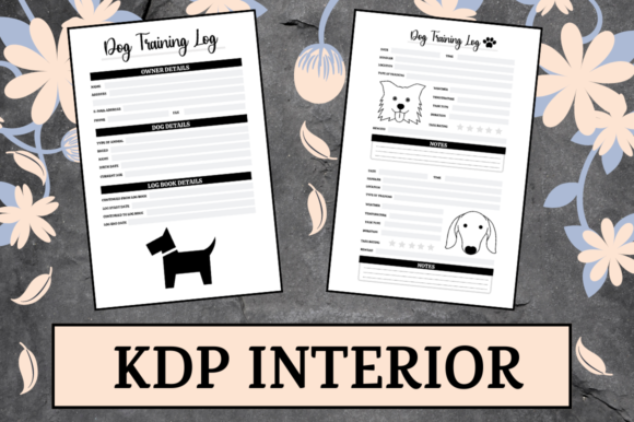 Dog Training Log KDP Interior: Streamlining Your Low Content Publishing Workflow